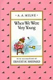 When We Were Very Young (Winnie-the-Pooh, #3) by A.A. Milne