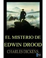 Leer El misterio de Edwin Drood (ilustrado) de Charles Dickens libro ...
