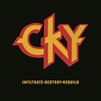 CKY - Infiltrate•Destroy•Rebuild - Reviews - Album of The Year