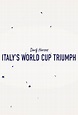 Dark Horses: Italy's World Cup Triumph (TV Series 2022-2022) - Posters ...