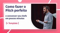 Como fazer um pitch perfeito [+ template personalizável ]