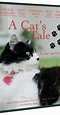 A Cat's Tale (Video 2008) - IMDb