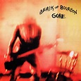 Beasts Of Bourbon* - Gone | Releases | Discogs