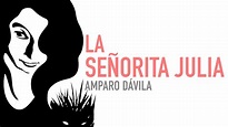 La señorita Julia Amparo Dávila Audiolibro - YouTube