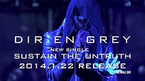 DIR EN GREY - SUSTAIN THE UNTRUTH 30sec Teaser (CLIP) - YouTube