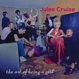 Julee Cruise - The Art of Being a Girl Lyrics and Tracklist | Genius