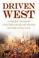 Driven West (eBook) | Trail of tears, Andrew jackson, Civil war