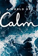 A World of Calm temporada 1 - Ver todos los episodios online