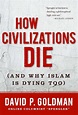 How Civilizations Die (ebook), David Goldman | 9781596982802 | Boeken ...