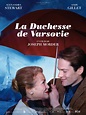 La Duchesse de Varsovie - film 2014 - AlloCiné