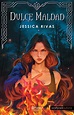 Dulce Maldad (Trilogía Destinados #1) by Jessica Rivas | Goodreads