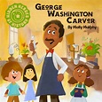 George Washington Carver, Hidden Hero of History! from Dorktales ...