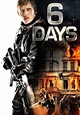6 Days - movie: where to watch streaming online