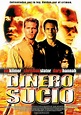 Dinero sucio - Película 2002 - SensaCine.com