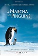 A Marcha dos Pingüins - Documentário 2005 - AdoroCinema
