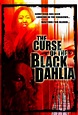 The Curse of the Black Dahlia (2007) - FilmAffinity