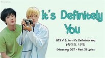 BTS V & Jin – It’s Definitely You (죽어도 너야) [Hwarang OST – Part 2 ...