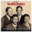 The Very Best Of The Mills Brothers (180G Vinyl LP) | Not Now Music