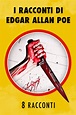 I racconti di Edgar Allan Poe - GOODmood