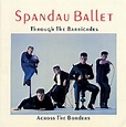 Spandau Ballet: Through the Barricades (1986)
