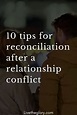 10 tips for reconciliation after a relationship conflict - Live the glory