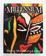 MILLENIUM Tribal Wisdom and The Modern World by MAYBURY LEWIS, David ...