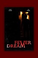Fever Dream (película 2018) - Tráiler. resumen, reparto y dónde ver ...