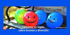 Términos en ingles sobre bromas y diversión - IFL Idiomas