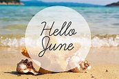 50+ Best Hello June Images, Quotes and Wishes - Picss Mine