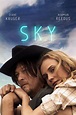 Sky: Trailer 1 - Trailers & Videos - Rotten Tomatoes