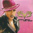Eve - Got What You Need | Releases | Discogs