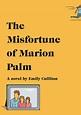 Local Author Spotlight: ‘The Misfortune of Marion Palm’ – Boulder Daily ...