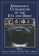 Emergency Ultrasound of the Eye and Orbit by Dietrich Jehle | Goodreads