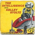 The Intelligence/ Kelley Stoltz: (They Found Me In The Back Of) The Galaxy