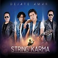 String Karma – Déjate Amar Lyrics | Genius Lyrics