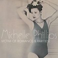 Michelle Phillips - Victim Of Romance & Rarities Lyrics and Tracklist ...