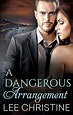 A Dangerous Arrangement (Dangerous Arrangements) eBook : Christine, Lee ...
