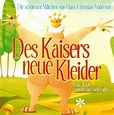 Des Kaisers neue Kleider – Andersens Märchen ~ ZYX Hörbuch