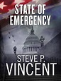 STATE OF EMERGENCY Read Online Free Book by Steve P. Vincent at ...