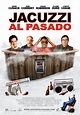 Jacuzzi al pasado - Película 2010 - SensaCine.com