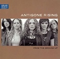 From the Ground Up, Antigone Rising | CD (album) | Muziek | bol.com