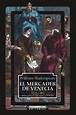 Historia de Libros: El Mercader de Venecia - WILLIAM SHAKESPEARE