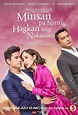 Minsan Pa Nating Hagkan Ang Nakaraan TV Series (2023) Cast & Crew ...