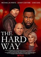 The Hard Way (2019) - Film (2019) - SensCritique