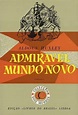 Admirável Mundo Novo by Aldous Huxley