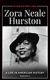 Zora Neale Hurston: A Life in American History (Black History Lives ...