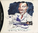 T-Bone Walker - The Complete Capitol/Black & White Recordings (CD ...