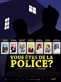Vous êtes de la police? (2007) - FilmAffinity