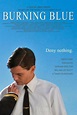 Watch Burning Blue (2013) Movie Online Streaming online movies stream
