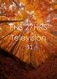 FNS 27 HRS Television 31 (TV Special 2017) - IMDb